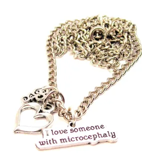 I Love Someone With Microcephaly Little Love Necklace